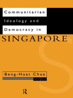 cover image of Communitarian Ideology and Democracy in Singapore